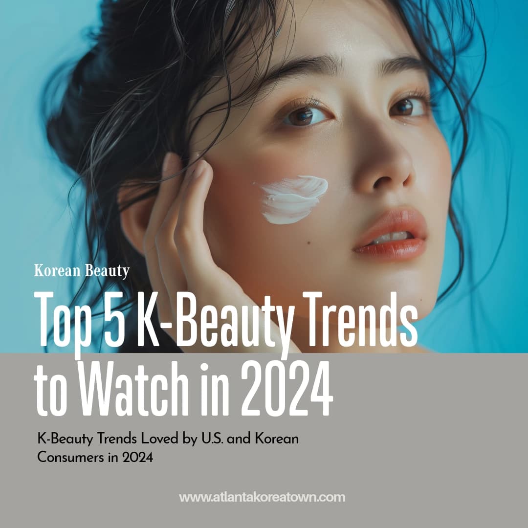 5 K-Beauty Trends to Watch in 2024